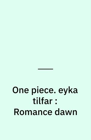 One piece. eyka tilfar : Romance dawn