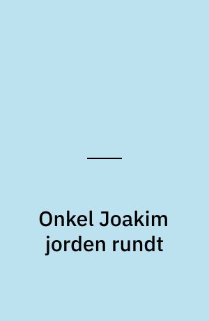 Onkel Joakim jorden rundt