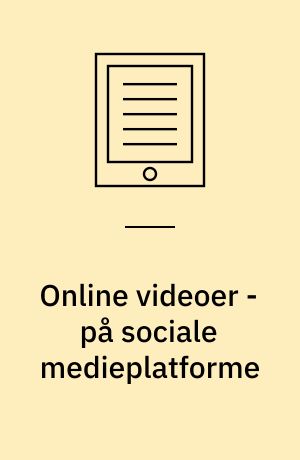 Online videoer - på sociale medieplatforme