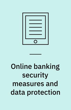 Online banking security measures and data protection