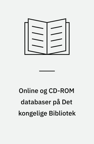 Online og CD-ROM databaser på Det kongelige Bibliotek
