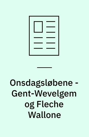 Onsdagsløbene - Gent-Wevelgem og Fleche Wallone