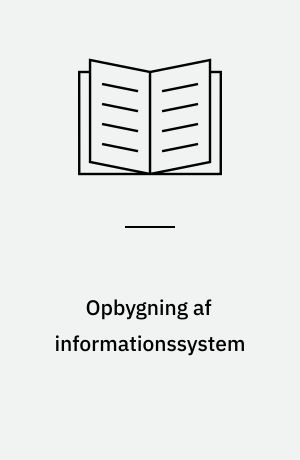 Opbygning af informationssystem : VIPS: Virksomhedstilpasset produktionsstyring