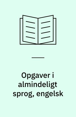Opgaver i almindeligt sprog, engelsk : EG og EA/ED