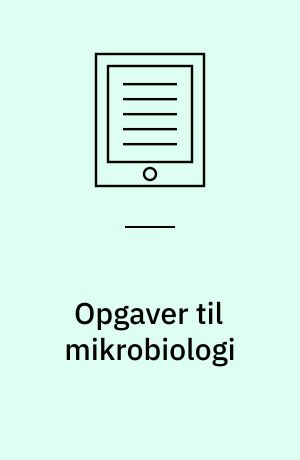 Opgaver til mikrobiologi