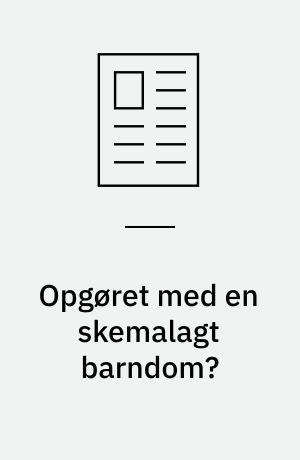 Opgøret med en skemalagt barndom? : reformpædagogerne gjorde op med en skemalagt barndom : i dag er fri leg på retur