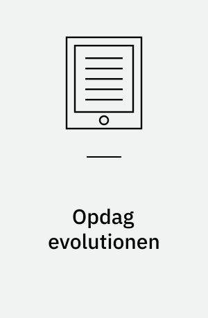 Opdag evolutionen : klasse 7-8