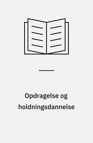 Opdragelse og holdningsdannelse