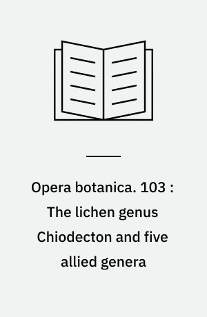 Opera botanica. 103 : The lichen genus Chiodecton and five allied genera