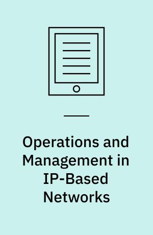 Operations and Management in IP-Based Networks : 5th IEEE International Workshop on IP Operations and Management, IPOM 2005, Barcelona, Spain, October 26-28, 2005, Proceedings