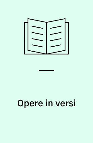 Opere in versi: Corbaccio ; Trattatello in laude di Dante ; Prose latine ; Epistole