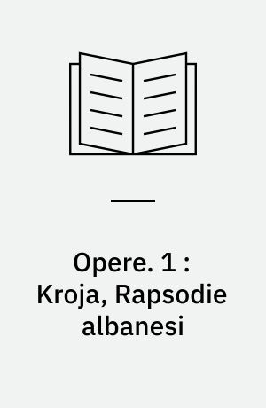 Opere. 1 : Kroja, Rapsodie albanesi