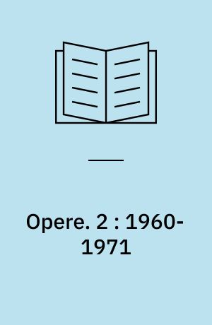 Opere. 2 : 1960-1971