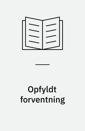 Opfyldt forventning : byggesten til en poetik