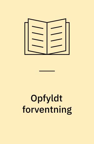 Opfyldt forventning : byggesten til en poetik