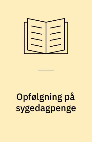 Opfølgning på sygedagpenge