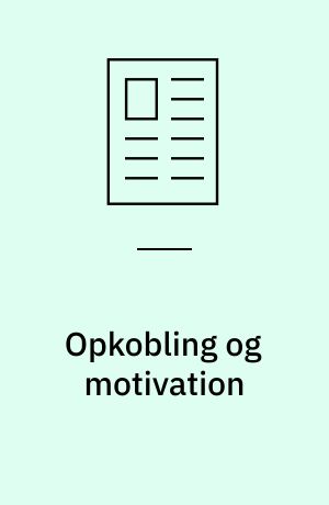 Opkobling og motivation