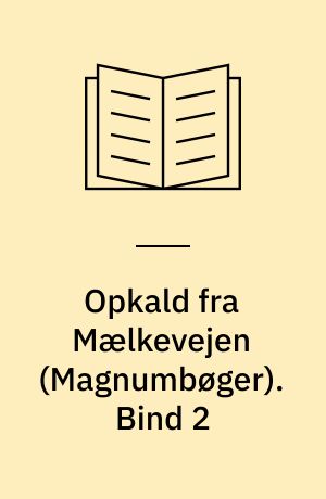 Opkald fra Mælkevejen. Bind 2 (Stor skrift)