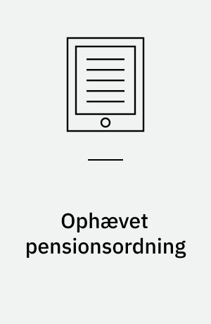 Ophævet pensionsordning