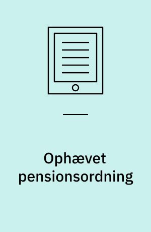 Ophævet pensionsordning