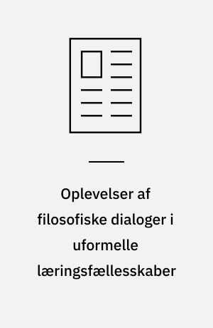 Oplevelser af filosofiske dialoger i uformelle læringsfællesskaber