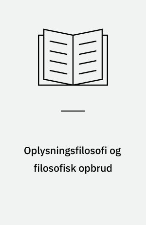 Oplysningsfilosofi og filosofisk opbrud