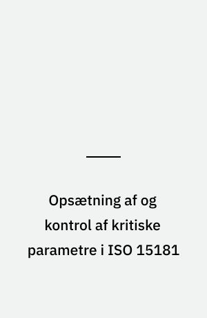 Opsætning af og kontrol af kritiske parametre i ISO 15181 : bestemmelse af kobber udludning fra skibsmaling
