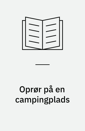 Oprør på en campingplads