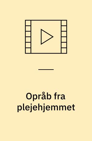 Opråb fra plejehjemmet