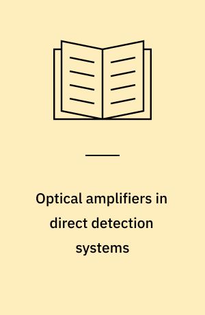 Optical amplifiers in direct detection systems