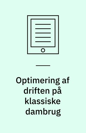 Optimering af driften på klassiske dambrug