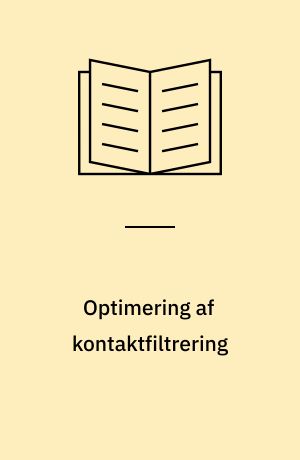 Optimering af kontaktfiltrering