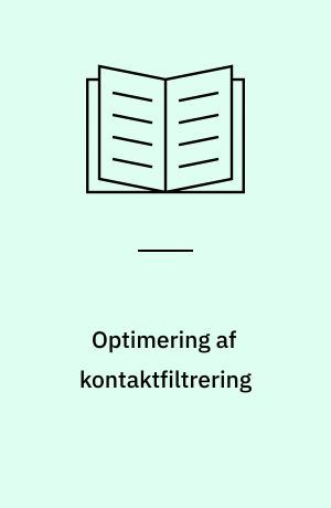 Optimering af kontaktfiltrering