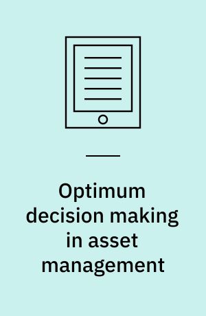 Optimum decision making in asset management