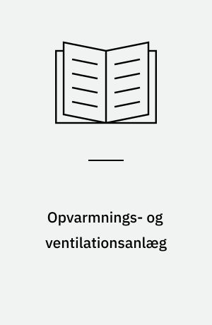 Opvarmnings- og ventilationsanlæg