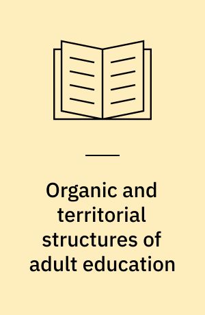 Organic and territorial structures of adult education