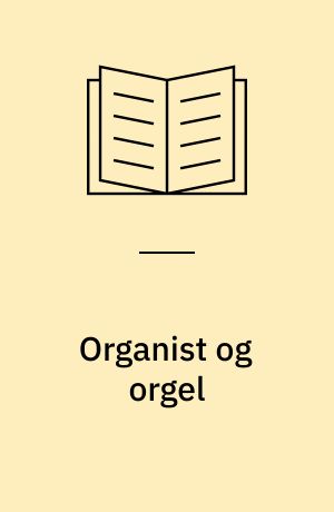 Organist og orgel