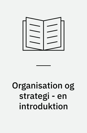 Organisation og strategi - en introduktion