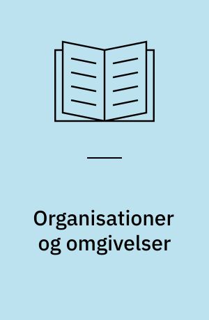Organisationer og omgivelser