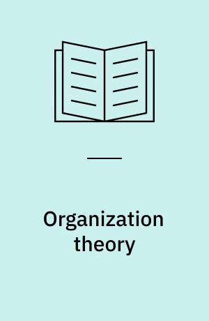 Organization theory af Mary Jo Hatch | bibliotek.dk