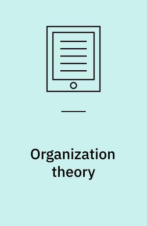 Organization theory af Mary Jo Hatch | bibliotek.dk