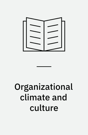 Organizational climate and culture