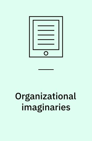 Organizational imaginaries : tempering capitalism and tending to communities through cooperatives and collectivist democracy