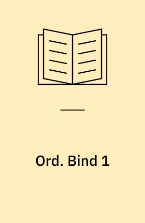 Ord. Bind 1 : 111 sproghistoriske vitaminpiller