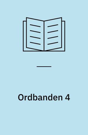 Ordbanden 4 : dansk 2.-3- klasse : elevhæfte