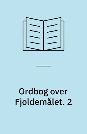 Ordbog over Fjoldemålet. 2