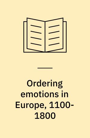 Ordering emotions in Europe, 1100-1800