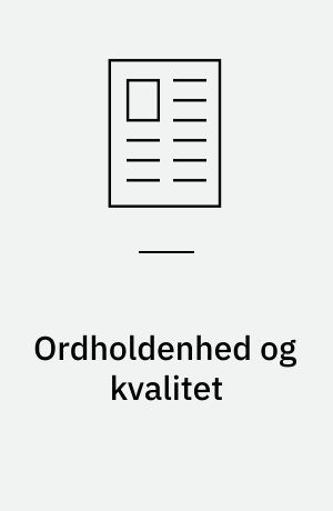 Ordholdenhed og kvalitet