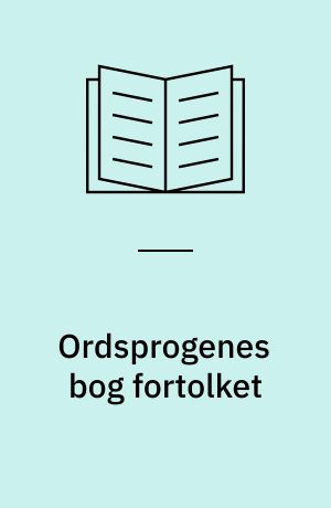 Ordsprogenes bog fortolket