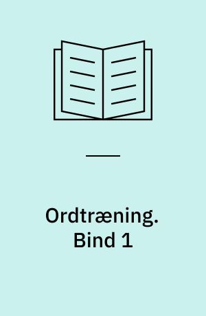 Ordtræning. Bind 1